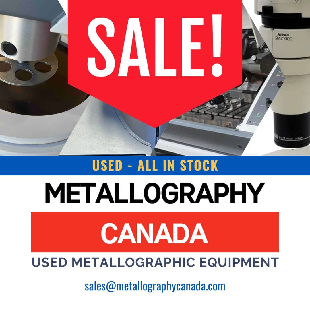 Sale at Metallography Canada Used Metallography Equipment Materials Testing Used Equipment Tegramin Labopol discotom Isomet citopress exotom simplimet