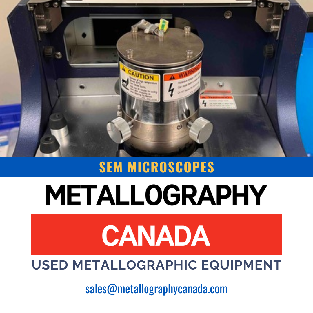 SEM Microscopes Scanning Electron Microscopes Hitachi Hardness Testing and Microscopy Used Metallography Equipment Metallography Canada Materials Testing Used Equipment
